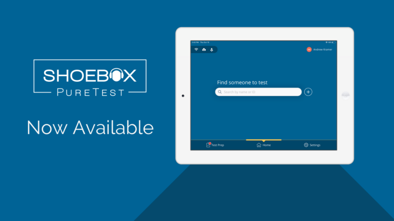 Introducing SHOEBOX PureTest: Our Newest Automated Audiometer Designed to Help Ensure Consistency In Testing Across Large Groups
